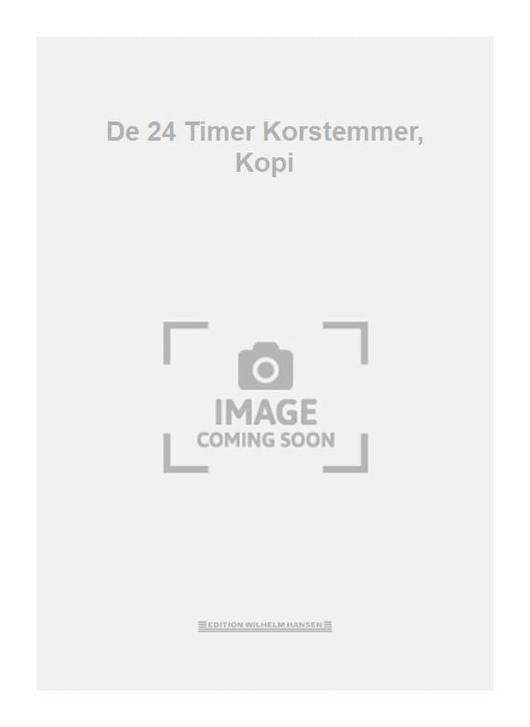 De 24 Timer Korstemmer, Kopi